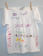 CAC I feel The CAC's Project Clothesline allowed victims to create T-shirts that expressed what they were feeling. Some were like this one.